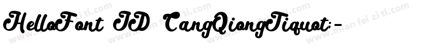 HelloFont ID CangQiongTiquot;字体转换